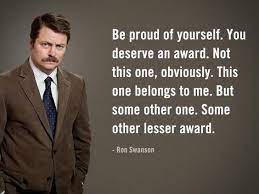 And ron swanson from parks and recreation—though a man of few words at times—is actually full of advice. 117 Timeless Ron Swanson Quotes You Need Right Now Bayart