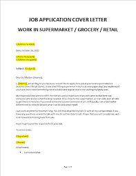 Finally, do not be tempted to submit the same letter for a variety of jobs! Application Letter To Work In A Supermarket