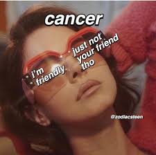 Touch device users, explore by touch or with swipe gestures. Pin By Aqilah Jamilah On Cancerian Memes Cancer Zodiac Facts Zodiac Signs Funny Cancer Personality