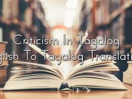 The nacirema essay & outline. Criticism In Tagalog English To Tagalog Translations