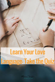 Take The 5 Love Language Quiz To Learn Which Your Dominant Giving And Receiving Love Is Love Languages Relationship Quizzes 5 Love Languages Quiz
