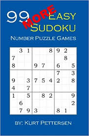 Check spelling or type a new query. 99 More Easy Sudoku Number Puzzle Games Fun For All Sudoku Puzzle And Game Lovers If You Enjoy Easy Sudoku Puzzles You Will Enjoy This Easy Book Has 3 Sections Of