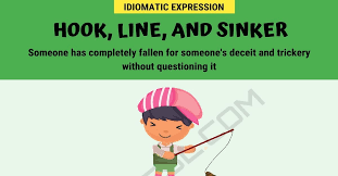 Hook Line And Sinker Meaning With Helpful Examples In English 7 E S L