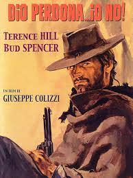 Italian Poster God Forgives I Don T Released May 1969 With Terence Hill Bud Spencer Italian Posters Film God Forgives