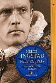 Utga i 1931 «pelsjegerliv», som ble en litterær sensasjon og er en av hundreårets mest solgte bøker. Pelsjegerliv Blant Nord Canadas Indianer Helge Ingstad Ark Bokhandel