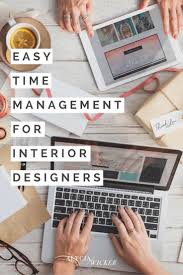 Easy Time Management For Interior Designers Online Interior Design School By Alycia Wicker Online Interior Design Interior Design School How To Become An Interior Designer