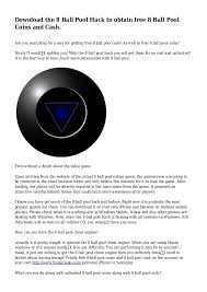 Unlimited coins and cash with 8 ball pool hack tool! Download The 8 Ball Pool Hack To Obtain Free 8 Ball Pool Coins And Ca