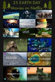 25 Earth Day Movies On Netflix Best Movies Right Now Earth Day Earth Night On Earth