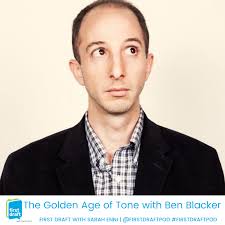 Ben Blacker — First Draft With Sarah Enni