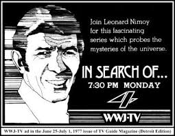 I remember a show called In Search Of... Hosted by Leonard Nimoy.
