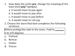How does the function work? Ppt What Is The Prefix In The Word Prewashed A Ed B Pre C Wash D Was Powerpoint Presentation Id 1905072