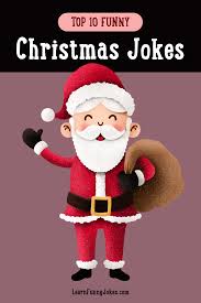 Maybe you would like to learn more about one of these? Top 10 Funny Christmas Jokes Christmas Dad Jokes Christmas Kids Jokes Artofit