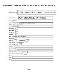 Aug 12, 2014 · a parent or legal guardian can be the petitioner. Fillable Online Childs Consent To Change Name Texas Form Fax Email Print Pdffiller