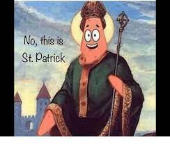 No This Is St Patrick Meme On Me Me