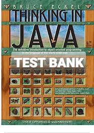 Exam (elaborations) TEST BANK Annotated Solution Guide for Thinking in Java  4th Edition By Bruce Eckel and Ervin Varga