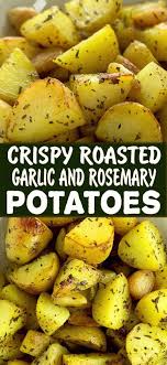 Crispy Roasted Garlic And Rosemary Potatoes Recipe Rosemary Potatoes Potato Side Dishes Golden Potato Recipes
