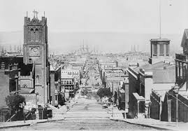California History San Francisco California Street 1863 California History San Francisco Earthquake San Fancisco