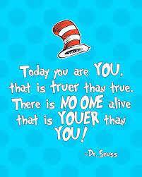  23 Dr Seuss Quotes To Get You Through A Tough Day Birthday Quotes For Me Quotes For Kids Birthday Quotes Inspirational