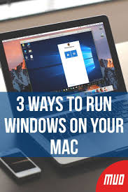 3 Ways To Run Windows On Your Mac Windows Programs Windows System Mac
