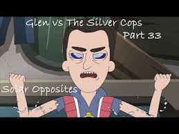 Solar Opposites- Glen vs The Silver Cops- Part 33
