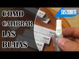 Como Calibrar Las Bujias Youtube
