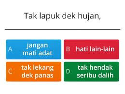Ada gula ada semut iis dahlia. Bahasa Melayu Kuiz