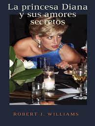 La princesa Diana y sus amores secretos - Westchester Library System -  OverDrive