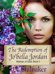 The Redemption of Jo'bella Jordan (Women of God #1) by D.L. Stalnaker