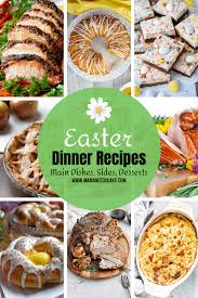 Irish easter traditions are deeply meaningful, and often a ton of fun! Easter Dinner Recipes Main Dishes Sides And Desserts Mama Needs Cake