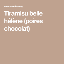 Tiramisu Belle Helene Poires Chocolat Recette Poire Au Chocolat Poire Tiramisu