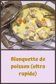 Recette Blanquette De Poisson Ultra Rapide En 2020 Blanquette De Poisson Blanquette Recette Blanquette