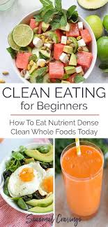 Clean Eating For Beginners Seasonal Cravings Clean Eating Guide Clean Eating Diet Clean Eating For Beginners