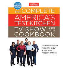 Maybe you would like to learn more about one of these? Buy The Complete America S Test Kitchen Tv Show Cookbook 2001 2021 Every Recipe From The Hit Tv Show Along With Product Ratings Includes The 2021 Season Complete Atk Tv Show Cookbook Hardcover