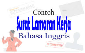 Terdapat beberapa tips dalam menulis surat lamaran kerja yang perlu diperhatikan. Contoh Surat Lamaran Kerja Dalam Bahasa Inggris Yang Baik Dan Benar