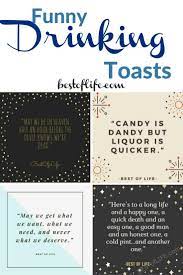 Best Funny Drinking Toasts Party Quotes Funny Drinking With Friends Quotes Drinking Quotes