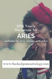 Aries 2021 Yearly Horoscope Yearly Horoscope Aries Horoscope Aries Love Horoscope