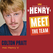 Long time Theatreworks favorite Colton Pratt returns to the stage as  Hal/Henry V in Shakespeare's Henry, marking his 6th Shakespearean  Production with us since 2018. Scroll for a lookback through his appearance
