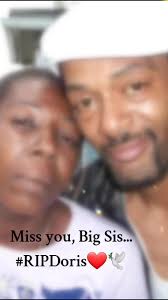 says: "Your Baby Brother loves & misses you TERRIBLY, dearly beloved Sister  of mine..." #RIPDoris #MySisterIsGone😢 #GoneButNEVERForgotten💔  #FamilyFirst #UnbreakableBond🔐 #BrotherSisterCombo❤️ ...