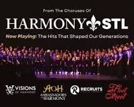 Harmony STL Presents: Now Playing - The Hits That Shaped Our Generations!
