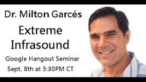 Extreme Infrasound w/ Dr Milton Garces