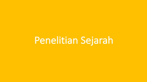 Pengertian Penelitian Sejarah