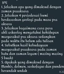 Ips1 Jelaskan Apa Yang Dimaksud Dengan Zaman Praaksara2 Jelaskan 4 Periodesasi Bumi Berdasarkan Brainly Co Id
