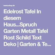 Edelrost Tafel In Diesem Haus Spruch Garten Metall Tafel Rost Schild Text Deko Ebay Edelrost Spruche Garten Tafel