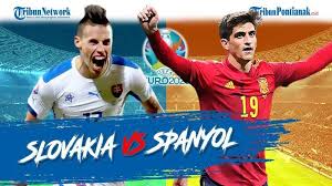Berikut prediksi pertandingan euro 2020 antara slovakia vs spanyol. Vzvbsb9lstsrrm