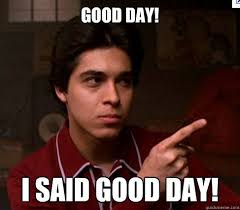 We did not find results for: Gif Image Most Wanted I Said Good Day Gif Fez
