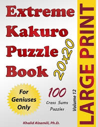 Find brain teasers, logic puzzles, trivia, and mind games to keep your brain active and healthy. Extreme Kakuro Puzzle Book 100 Large Print Cross Sums By Khalid Alzamili Isbn 9789922636214 Alibris