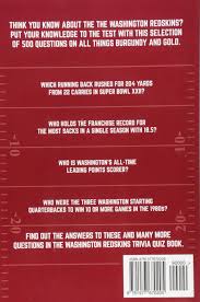 A lot of individuals admittedly had a hard t. Amazon Com Washington Redskins Trivia Quiz Book 500 Questions On All Things Burgundy And Gold 9781977670205 Bradshaw Chris Libros