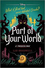 Amazon Com Part Of Your World A Twisted Tale 9781368013819 Liz Braswell Books Disney Books Books Fantasy Books
