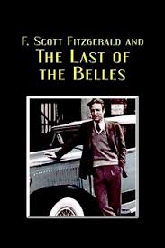 F. Scott Fitzgerald and the Last of the Belles' review by Quiller •  Letterboxd