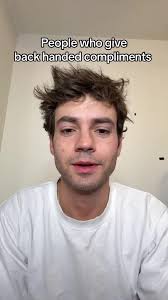 Back Handed Compliments